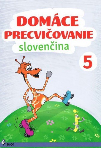 Domáce precvičovanie slovenčina 5