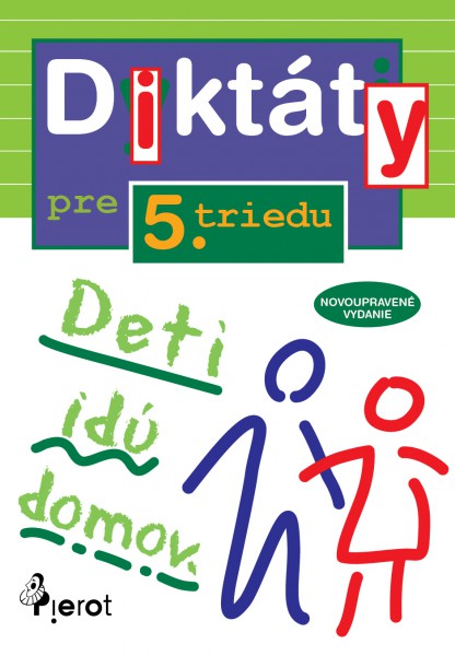 Diktáty pre 5. triedu Diktáty pre 5. triedu