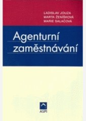 Agenturní zaměstnávání Agenturní zaměstnávání