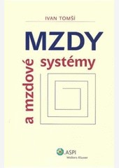 Mzdy a mzdové systémy Mzdy a mzdové systémy
