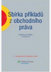 Sbírka příkladů z obchodního práva Sbírka příkladů z obchodního práva