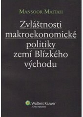 Zvláštnosti makroekonomické politiky zemí Blízkého východu Zvláštnosti makroekonomické politiky zemí Blízkého východu