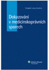 Dokazování v medicínskoprávních sporech