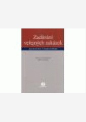 Zadávání veřejných zakázek - judikatura s komentářem Zadávání veřejných zakázek - judikatura s komentářem