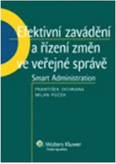 Efektivní zavádění a řízení změn ve veřejné správě