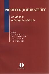 Přehled judikatury ve věcech veřejných zakázek Přehled judikatury ve věcech veřejných zakázek