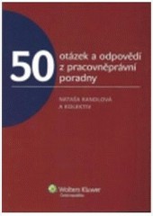 50 otázek a odpovědí z pracovněprávní poradny 2. díl