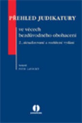 Přehled judikatury ve věcech bezdůvodného obohacení Přehled judikatury ve věcech bezdůvodného obohacení