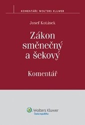 Zákon směnečný a šekový. Komentář Zákon směnečný a šekový. Komentář