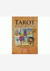 TAROT – Jak si vyložit poselství karet TAROT – Jak si vyložit poselství karet