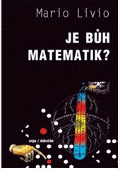 Je Bůh matematik? Je Bůh matematik?