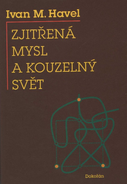 Zjitřená mysl a kouzelný svět Zjitřená mysl a kouzelný svět
