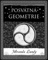 Posvátná geometrie. 2. vydání Posvátná geometrie. 2. vydání