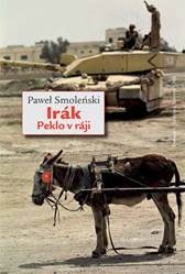 Irák. Peklo v ráji Irák. Peklo v ráji