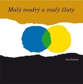 Malý modrý a malý žlutý Malý modrý a malý žlutý