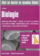 Chci se dostat na VŠ Biologie +CD Testové otázky k přípravě na přijímací zkoušky