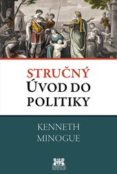 Stručný úvod do politiky Stručný úvod do politiky