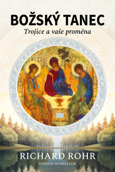 Božský tanec - Trojice a vaše proměna