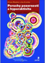 Poruchy pozornosti a hyperaktivita Poruchy pozornosti a hyperaktivita