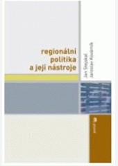 Regionální politika a její nástroje Regionální politika a její nástroje