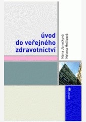 Úvod do veřejného zdravotnictví Úvod do veřejného zdravotnictví