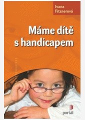 Máme dítě s handicapem Máme dítě s handicapem