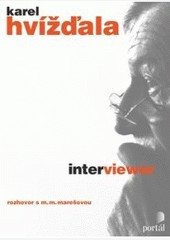 Hvížďala Karel - Interviewer Hvížďala Karel - Interviewer
