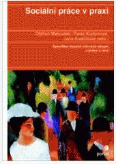 Sociální práce v praxi Sociální práce v praxi