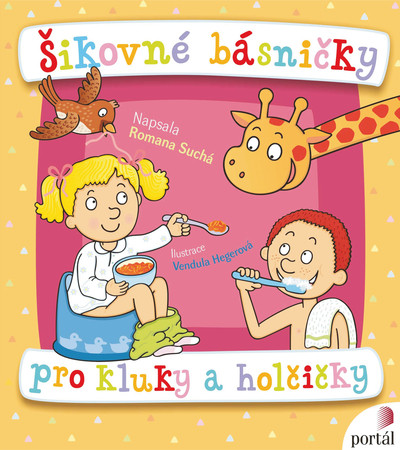Šikovné básničky pro kluky a holčičky Šikovné básničky pro kluky a holčičky