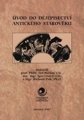 Úvod do dějepisectví antického starověku Úvod do dějepisectví antického starověku