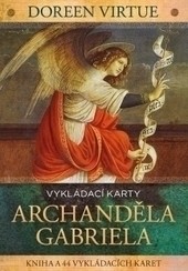 Vykládací karty archanděla Gabriela - kniha + 44 karet Vykládací karty archanděla Gabriela - kniha + 44 karet