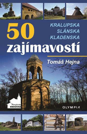 50 zajímavostí Kralupska, Slánska, Klade 50 zajímavostí Kralupska, Slánska, Klade