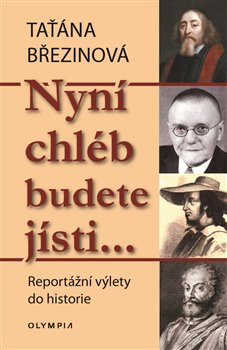 Nyní chléb budete jísti