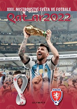 Qatar 2022 - XXII. mistrovství světa ve fotbale Qatar 2022 - XXII. mistrovství světa ve fotbale