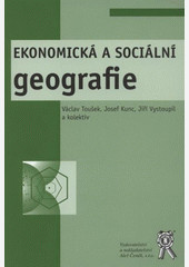 Ekonomická a sociální geografie Ekonomická a sociální geografie