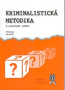 Kriminalistická metodika 2. vydání Kriminalistická metodika 2. vydání