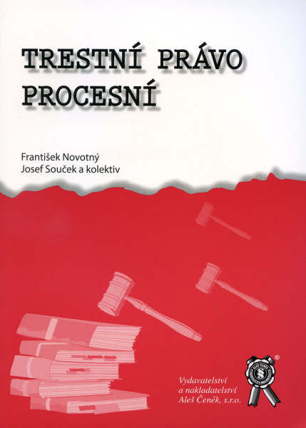 Trestní právo procesní Trestní právo procesní