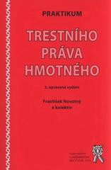 Praktikum trestního práva hmotného, 2. vydání Praktikum trestního práva hmotného, 2. vydání