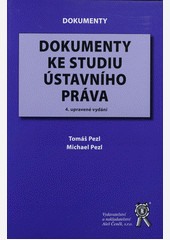 Dokumenty ke studiu ústavního práva 4.vydání Dokumenty ke studiu ústavního práva 4.vydání