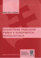 Kolektívne pracovné právo v európskych súvislostiach Kolektívne pracovné právo v európskych súvislostiach