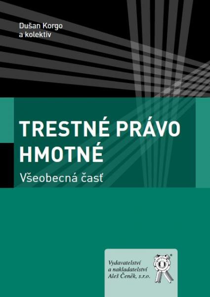 Trestné právo hmotné. Všeobecná časť