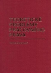 Teoretické problémy pracovného práva