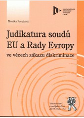 Judikatura Evropské unie a Rady Evropy: Ústavněprávní souvislosti