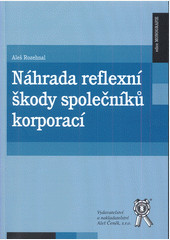 Náhrada reflexní škody společníků korporací Náhrada reflexní škody společníků korporací