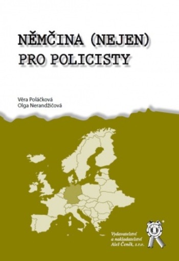 Němčina (nejen) pro policisty Němčina (nejen) pro policisty