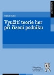 Využití teorie her při řízení podniku Využití teorie her při řízení podniku