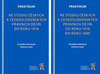 Praktikum ke studiu českých a československých právních dějin do roku 1918 + od 1918 do roku 1989