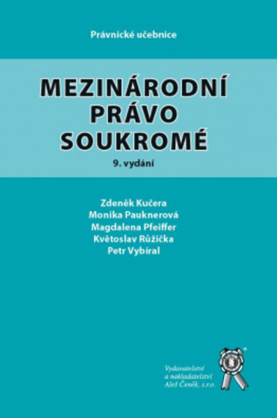 Mezinárodní právo soukromé, 9. vydání Mezinárodní právo soukromé, 9. vydání