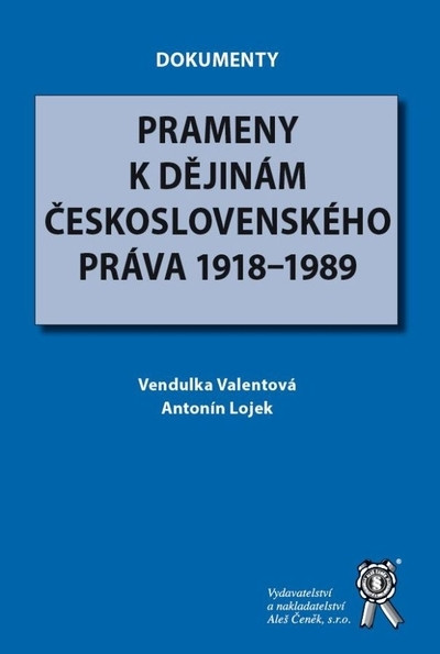 Prameny k dějinám československého práva 1918-1989