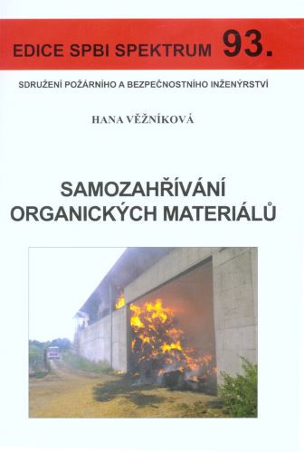 Samozahřívání organických materiálů Samozahřívání organických materiálů